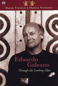 portada Eduardo Galeano: Through the Looking Glass (en Inglés)