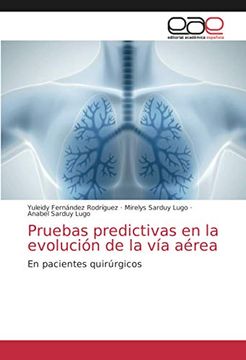 portada Pruebas Predictivas en la Evolución de la vía Aérea: En Pacientes Quirúrgicos