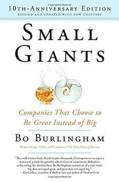 portada Small Giants: Companies That Choose to be Great Instead of Big, 10Th-Anniversary Edition 
