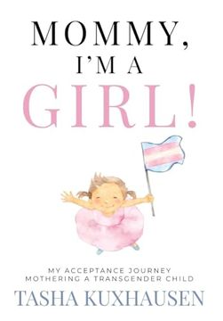 portada Mommy, i'm a Girl! My Acceptance Journey Mothering a Transgender Child (en Inglés)
