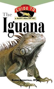 portada Iguana: An Owner's Guide to a Happy Healthy pet (Your Happy Healthy Pet) (en Inglés)