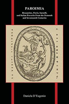 portada Paroimia: Brusantino, Florio, Sarnelli, and Italian Proverbs From the Sixteenth and Seventeenth Centuries: 83 (Purdue Studies in Romance Literatures) 