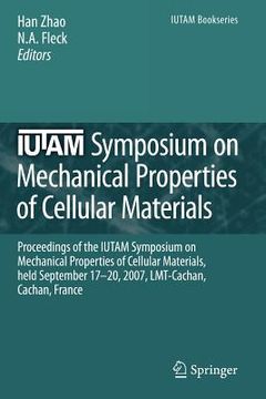 portada iutam symposium on mechanical properties of cellular materials: proceedings of the iutam symposium on mechanical properties of cellular materials, hel (en Inglés)