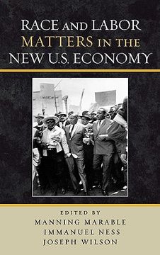 portada race and labor matters in the new u.s. economy: (en Inglés)