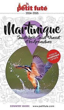 Guide Martinique 2024 Petit Futé: Sainte Lucie - Saint-Vincent et les Grenadines (en Francés)