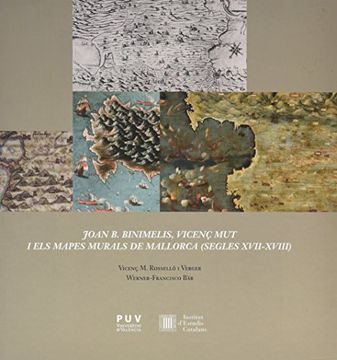 portada Joan B. Binimelis, Viçenc Mut i les mapes murals de Mallroca (segles XVII-XVIII9
