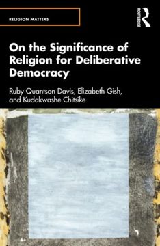 portada On the Significance of Religion for Deliberative Democracy (Religion Matters) (en Inglés)