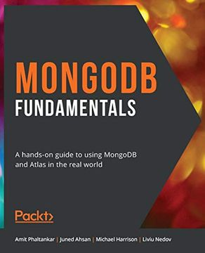 portada Mongodb Fundamentals: A Hands-On Guide to Using Mongodb and Atlas in the Real World 