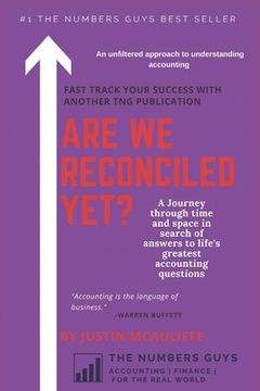 portada Are We Reconciled Yet?: A Journey Through Time and Space in Search of Answers to Life's Greatest Accounting Questions (en Inglés)