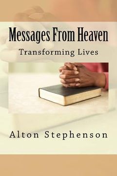 portada Messages From Heaven: Transforming Lives (en Inglés)