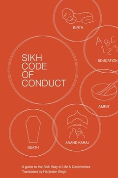 portada Sikh Code of Conduct: A guide to the Sikh way of life and ceremonies (en Inglés)