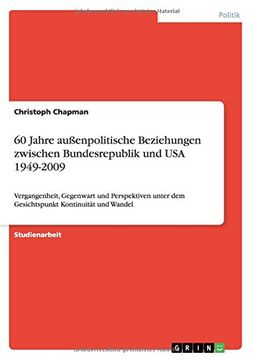 portada 60 Jahre außenpolitische Beziehungen zwischen  Bundesrepublik und USA 1949-2009 (German Edition)