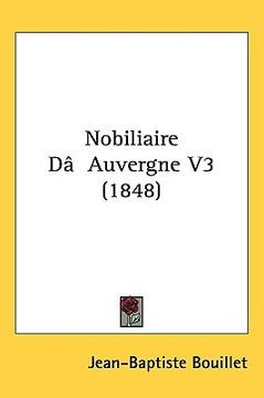 portada nobiliaire d[auvergne v3 (1848) (en Inglés)