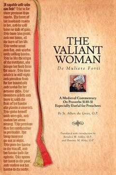 portada The Valiant Woman: A Medieval Commentary on Proverbs 31:10-31 (en Inglés)
