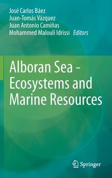 portada Alboran Sea - Ecosystems and Marine Resources (en Inglés)