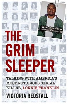 portada The Grim Sleeper: Talking With America's Most Notorious Serial Killer, Lonnie Franklin (en Inglés)