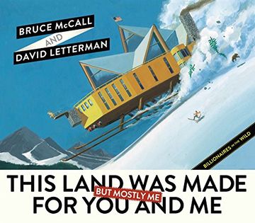 portada This Land was Made for you and me (But Mostly Me): Billionaires in the Wild (en Inglés)