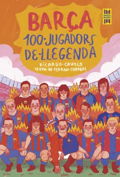 portada Barça. 100 Jugadors de Llegenda (en Catalá)