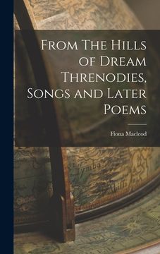 portada From The Hills of Dream Threnodies, Songs and Later Poems (en Inglés)