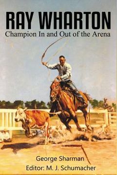 portada Ray Wharton: Champion In and Out of the Arena