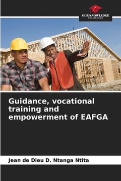 portada Guidance, vocational training and empowerment of EAFGA (en Inglés)