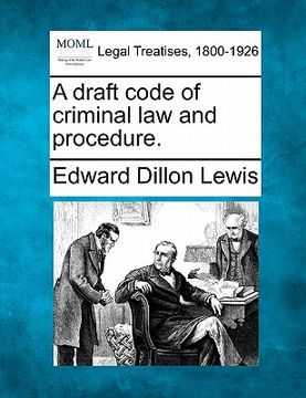 portada a draft code of criminal law and procedure. (en Inglés)