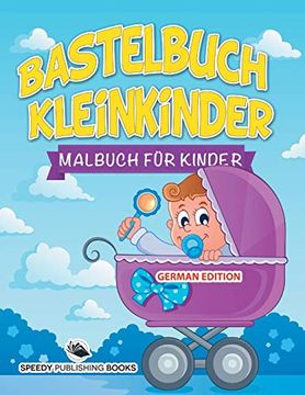 portada Bastelbuch Kleinkinder: Malbuch für Kinder 