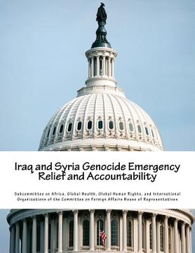 portada Iraq and Syria Genocide Emergency Relief and Accountability (en Inglés)