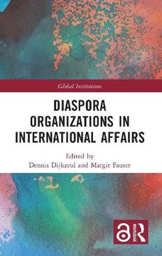 portada Diaspora Organizations in International Affairs (Global Institutions) (in English)