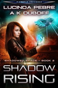 portada Shadow Rising (Shadowed Space Book 2)