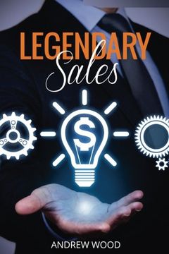 portada Legendary Sales: Outsell Everyone