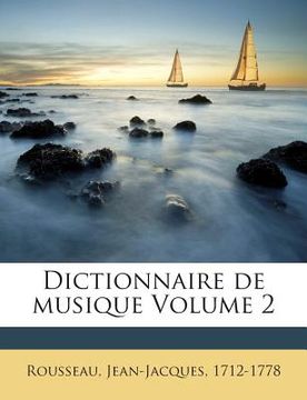 portada Dictionnaire de musique Volume 2 (en Francés)