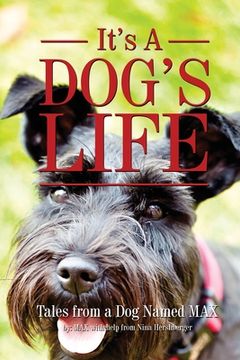 portada It's a Dogs Life: Tales from a dog named Max (en Inglés)