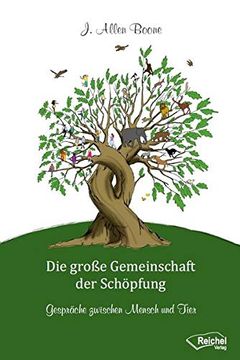 portada Die Große Gemeinschaft der Schöpfung: Gespräche Zwischen Mensch und Tier (in German)