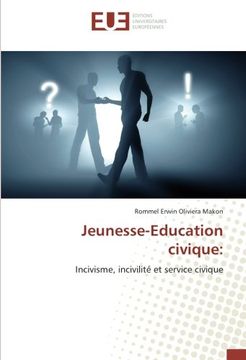 portada Jeunesse-Education civique:: Incivisme, incivilité et service civique