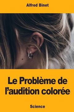 portada Le Problème de l'audition colorée (in French)