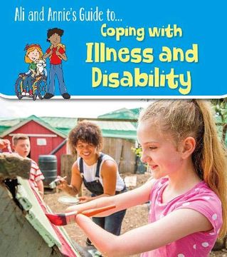 portada Coping With Illness and Disability (Ali and Annie'S Guides) (en Inglés)