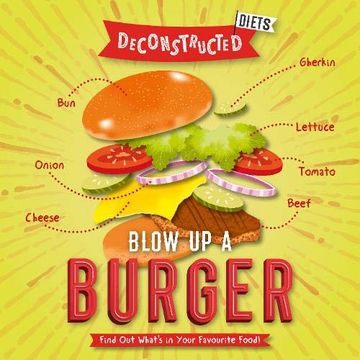 portada Blow up a Burger (Deconstructed Diets) (en Inglés)