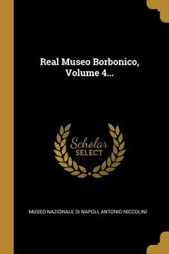 portada Real Museo Borbonico, Volume 4... (en Italiano)