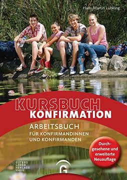 portada Kursbuch Konfirmation - Neu: Arbeitsbuch für Konfirmandinnen und Konfirmanden (en Alemán)