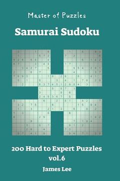 portada Master of Puzzles - Samurai Sudoku 200 Hard to Expert vol. 6 (en Inglés)