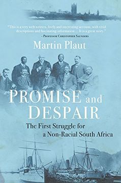 portada Promise and Despair: The First Struggle for a Non-Racial South Africa
