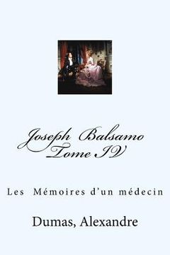 portada Joseph Balsamo Tome IV: Les Mémoires d'un médecin (en Francés)