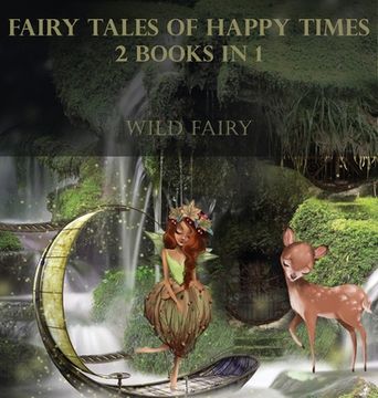 portada Fairy Tales of Happy Times: 2 Books in 1 (in English)