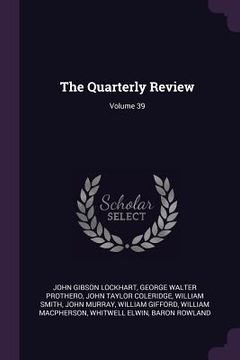 portada The Quarterly Review; Volume 39 (in English)