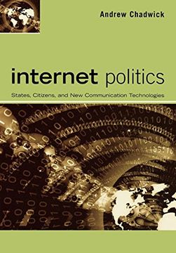 portada Internet Politics: States, Citizens, and new Communication Technologies (en Inglés)