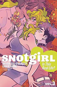 portada Snotgirl Volume 3: Is This Real Life? (Snotgirl, 3) 