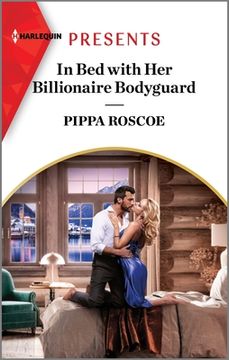 portada In Bed with Her Billionaire Bodyguard (en Inglés)