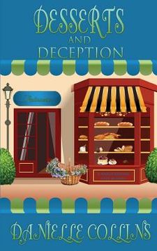 portada Desserts and Deception: A Margot Durand Cozy Mystery (in English)