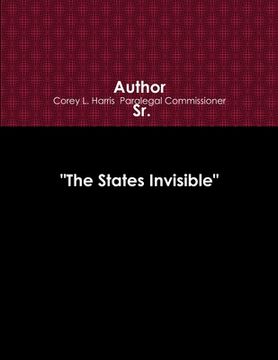 portada "The States Invisible" http: //www.chsserviceprovider.com, http: //www.crbov.com (en Inglés)